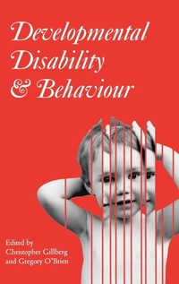 Enlarge image Cover: Developmental Disability and Behaviour - Mac Keith Press