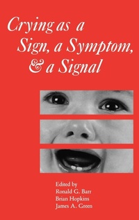 Enlarge image Cover: Crying as a Sign, a Symptom, and a Signal - Mac Keith Press