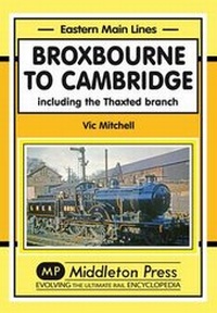Enlarge image Cover: Broxbourne to Cambridge - Middleton Press