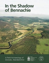Enlarge image Cover: In the Shadow of Bennachie - Royal Commission on the Ancient & Historical Monuments of Scotland