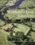 Cover: Scotland's Lost Gardens - Royal Commission on the Ancient & Historical Monuments of Scotland