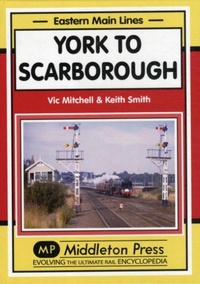 Enlarge image Cover: York to Scarborough - Middleton Press