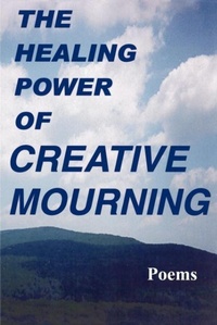 Enlarge image Cover: The Healing Power of Creative Mourning - Hannacroix Creek Books