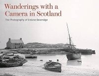 Enlarge image Cover: Wanderings with a Camera in Scotland - Royal Commission on the Ancient & Historical Monuments of Scotland