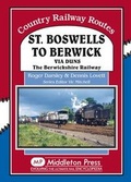 Cover: St Boswells to Berwick - Middleton Press