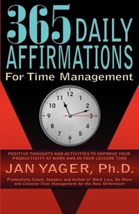 Abbildung von: 365 Daily Affirmations for Time Management - Hannacroix Creek Books Inc.,U.S.