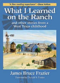 Enlarge image Cover: What I Learned on the Ranch - McWhiney Foundation Press
