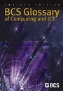 Cover: BCS Glossary of Computing and ICT - British Computer Society