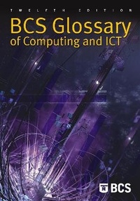 Abbildung von: BCS Glossary of Computing and ICT - British Computer Society