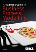 Cover: A Pragmatic Guide to Business Process Modelling - British Computer Society
