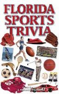 Abbildung von: Florida Sports Trivia - OverTime Books