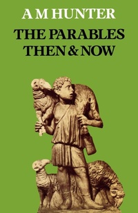 Enlarge image Cover: The Parables Then & Now - SCM Press