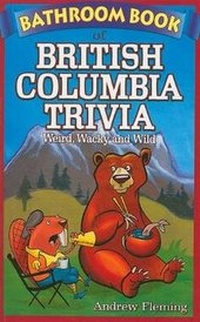 Enlarge image Cover: Bathroom Book of British Columbia Trivia - Blue Bike Books