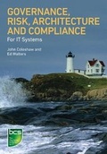 Cover: Governance, Risk, Architecture and Compliance for IT Systems - BCS, The Chartered Institute for IT