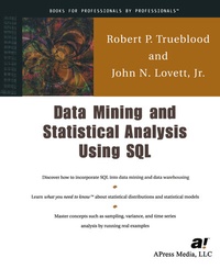 Abbildung von: Data Mining and Statistical Analysis Using SQL - Apress