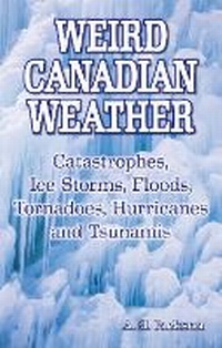 Abbildung von: Weird Canadian Weather - Blue Bike Books