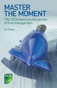 Abbildung von: Master the Moment - BCS, The Chartered Institute for IT