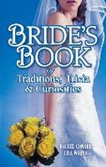 Cover: Bride's Book of Traditions,Trivia and Curiosities - Blue Bike Books