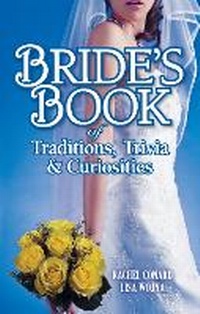 Enlarge image Cover: Bride's Book of Traditions,Trivia and Curiosities - Blue Bike Books