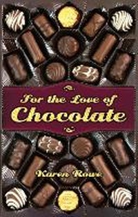 Enlarge image Cover: For the Love of Chocolate - Blue Bike Books