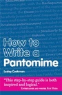 Cover: How to Write a Pantomime - Accent Press Ltd