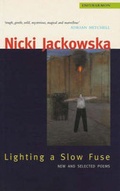 Cover: Lighting a Slow Fuse - Enitharmon Press