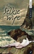 Cover: The Selkie Wife - Scirocco Drama