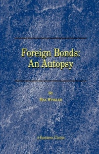 Enlarge image Cover: Foreign Bonds: an Autopsy - Beard Books