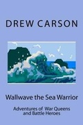 Cover: Wallwave the Sea Warrior - S A Carson