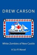 Cover: White Zombies of New Castile - S A Carson