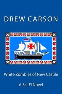 Enlarge image Cover: White Zombies of New Castile - S A Carson
