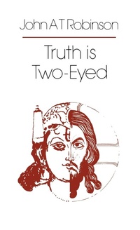 Enlarge image Cover: Truth is Two-Eyed - SCM Press
