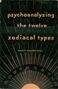 Cover: Psychoanalyzing the Twelve Zodiacal Types - Simon + Schuster LLC