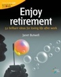 Cover: Enjoy retirement - Infinite Ideas