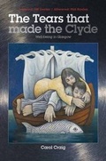 Cover: The Tears That Made the Clyde - Argyll Publishing