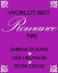 Enlarge image Cover: World's Best Romance Tips - Infinite Ideas