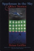 Cover: Sparkman in the Sky & Other Stories - Sarabande Books, Incorporated