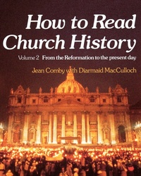 Enlarge image Cover: How to Read Church History Volume Two - SCM Press
