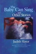 Cover: The Baby Can Sing and Other Stories - Sarabande Books, Incorporated
