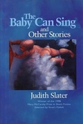 Cover: The Baby Can Sing and Other Stories - Sarabande Books, Incorporated