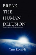 Cover: Break the Human Delusion - Adlibbed Ltd
