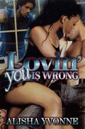 Cover: Lovin' You Is Wrong - Brittney Press Publishing
