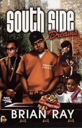 Cover: South Side Dreams - Brittney Press Publishing