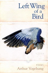 Enlarge image Cover: Left Wing of a Bird - Sarabande Books, Incorporated