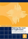 Cover: Making the Most of Supervision in Health and Social Care - Pavilion Publishing (Brighton) Ltd