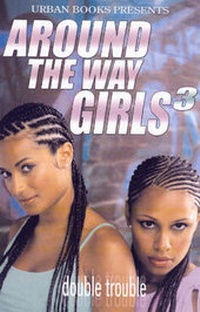 Enlarge image Cover: Around The Way Girls 3 - Brittney Press Publishing