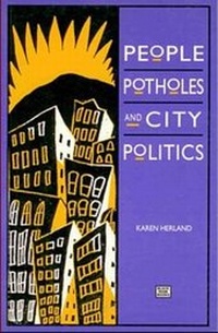Abbildung von: People, Potholes and City Politics - Black Rose Books