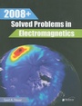 Cover: 2008+ Solved Problems in Electromagnetics - SciTech Publishing Inc