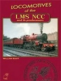Cover: Locomotives of the LMS NCC and Its Predecessors - Colourpoint Books