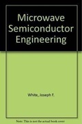 Cover: Microwave Semiconductor Engineering - SciTech Publishing Inc